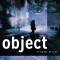 Object - Epilogue Of Fear (CD)