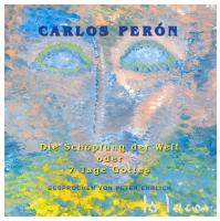 Carlos Peron - Die Sch�pfung Der Welt  / Backcataloque