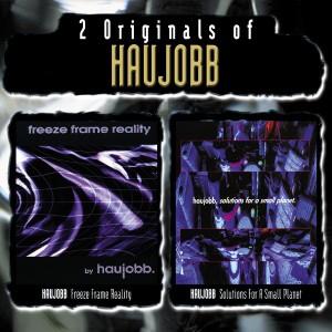 Haujobb - Freeze Frame Reality/solutions For A Small Planet (2cd)
