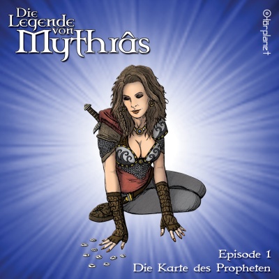 Die Legende Von Mythr�s - 01 Die Karte Des Propheten (h�rspiel)