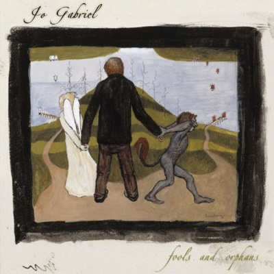 Jo Gabriel - Fools And Orphans (cd)
