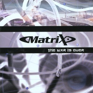 Matrix - The War Is Over (CD)