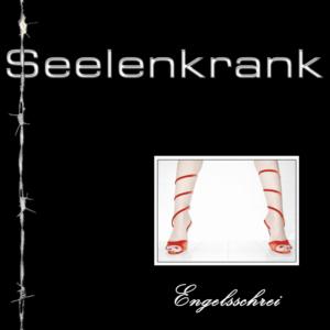 Seelenkrank - Engelsschrei (CD)
