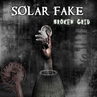Solar Fake - Broken Grid (CD)