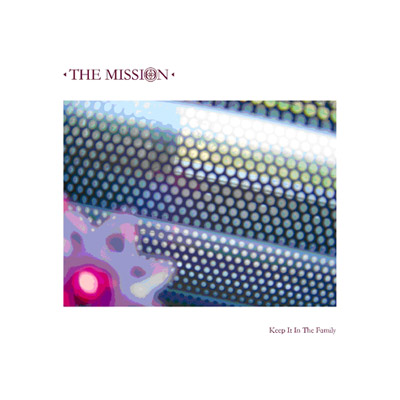 The Mission - Keep It In The Family (ep)