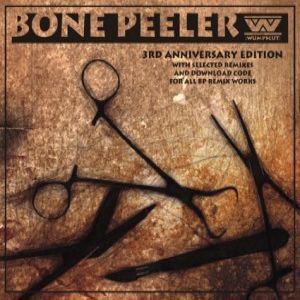 Wumpscut - Bone Peeler / 3rd Anniversary Edition (cd)