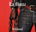 La Muerte - Headhunter (CD)