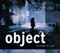 Object - Epilogue Of Fear (CD)