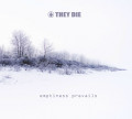 They Die - Emptiness Prevails (CD)