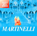 Martinelli - Greatest Hits & Remixes (12" Vinyl)