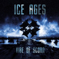 Ice Ages - Vibe Of Scorn (CD)