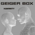 Geiger Box - Humanity (CD)
