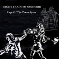 Night Train To Nowhere - Rage Of The Promethean (CD)