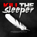 Kill The Sleeper - Rebirth (CD-R)