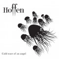 Hoffen - Cold Tears Of An Angel (12" Vinyl)