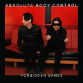Absolute Body Control - Forbidden Games / Rare Tracks (CD)