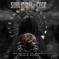 Subliminal Code - The Cancer Of The World Is Human Being (CD)