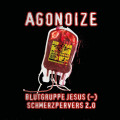 Agonoize - Blutgruppe Jesus (-) & Schmerzpervers 2.0 / Limited Edition (MCD)