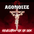 Agonoize - Revelation Six Six Sick / Limited Edition (CD)