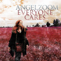 Angelzoom - Everyone Cares (MCD)