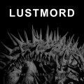 Lustmord - The Monstrous Soul (CD)