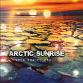 Arctic Sunrise - When Traces End (CD)