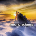 Arctic Sunrise - Across The Ice (CD)