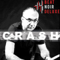 Beat Noir Deluxe - Crash (CD)