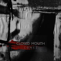 Closed Mouth - [O N E] (CD)