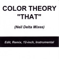 Color Theory - That (Neil Delta Mixes) / Promo (MCD-R)