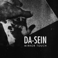 Da-Sein - Mirror Touch (CD)