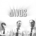 dAVOS - just like mine (CD)