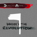 Depeche Mode - Where's The Revolution (Remixes) (MCD)