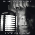 Guido Dossche - Tote Freunde (CD)