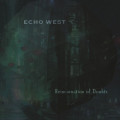 Echo West - Reincarnation Of Doubts / Limited Edition (12" Vinyl)