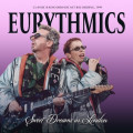Eurythmics - Sweet Dreams in London (Legendary Radio Broadcast Recordings) (CD)