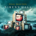 Final Selection - Siren's Call (CD)