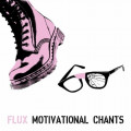 Flux - Motivational Chants (CD)