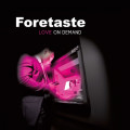 Foretaste - Love On Demand (CD)