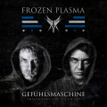 Frozen Plasma - Gefühlsmaschine / Limited Edition (MCD)