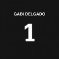 Gabi Delgado [D.A.F.] - 1 (2x 12" Vinyl)