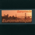 Ganymede - Euromantique (CD)