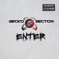 Gecko Sector - Enter (CD)