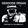 Genocide Organ - :Obituary of the Americas: (CD)