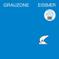 Grauzone - Eisbär (12" Vinyl)