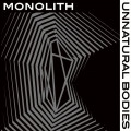 Monolith - Unnatural Bodies (CD)