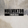 Nullvektor - I Walk Alone (CD)