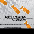 Needle Sharing - Gang Bangs! (CD)
