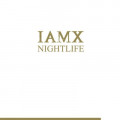 IAMX - Nightlife / Limited Edition (MCD)