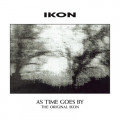 Ikon - As time goes by / The original Ikon (CD)